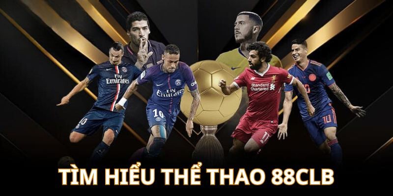 Thể thao 88CLB và những dữ liệu giới thiệu liên quan